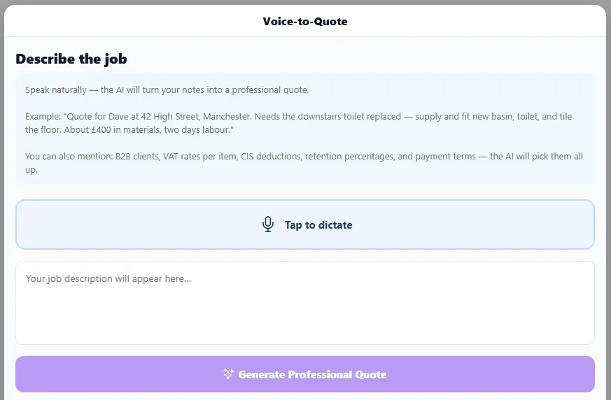 The Voice-to-Quote screen: a prompt to describe the job naturally with an example, a 'Tap to dictate' button, an area where the transcribed description appears, and a 'Generate Professional Quote' button.